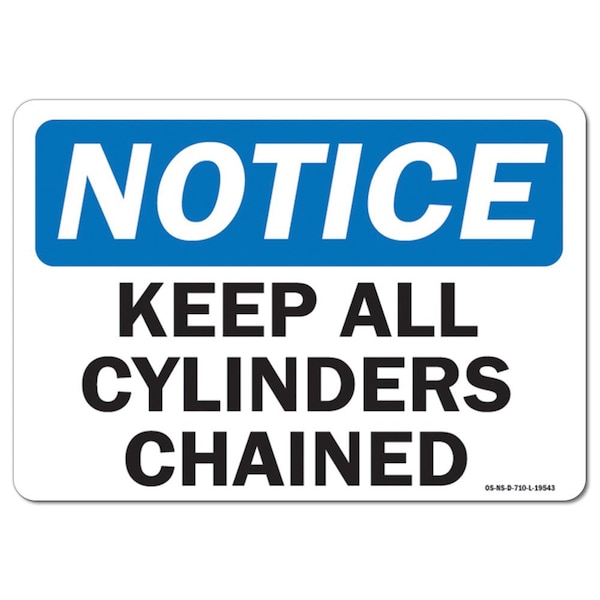 Safety Sign, OSHA Notice, 3.5" Height, Keep All Cylinders Chained, Landscape, 10PK